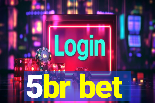 5br bet